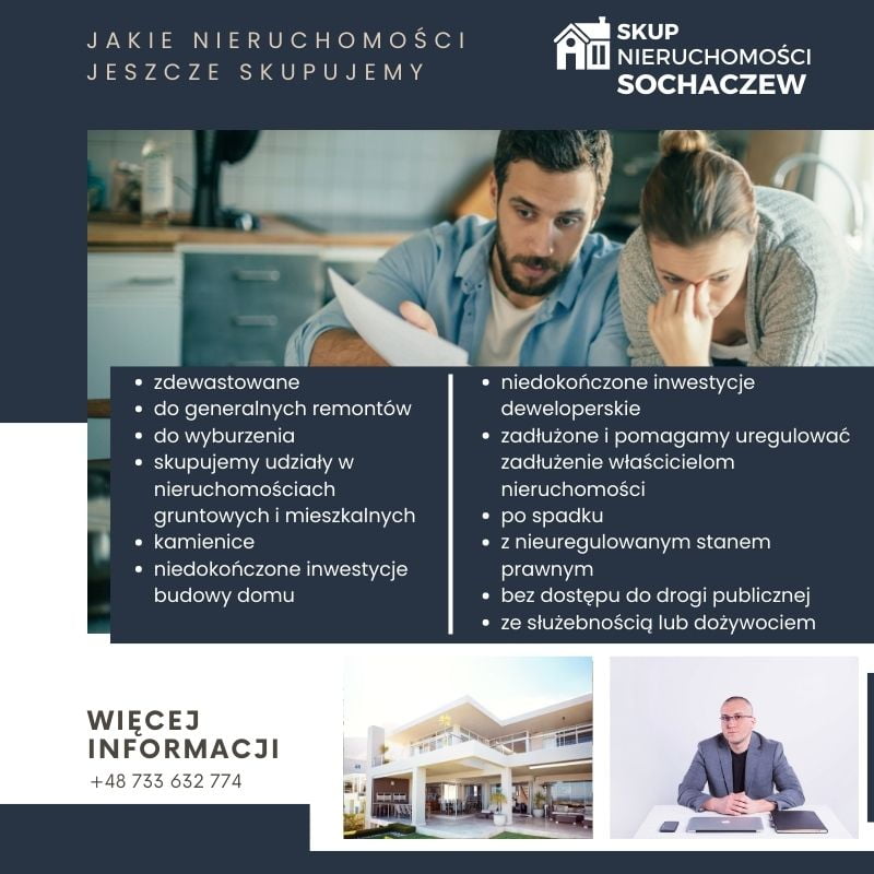 oferta skupu nieruchomości sochaczew, jakie nieruchomości skupujemy w sochaczewie, skup mieszkań, skup domów, skup działek, skup nieruchomości zadłużonych